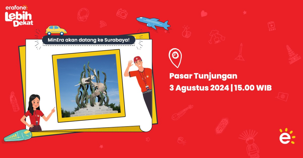 Di Surabaya, “erafone Lebih Dekat” akan berlangsung di Pasar Tunjungan pada tanggal 3 Agustus. Foto/Instagram