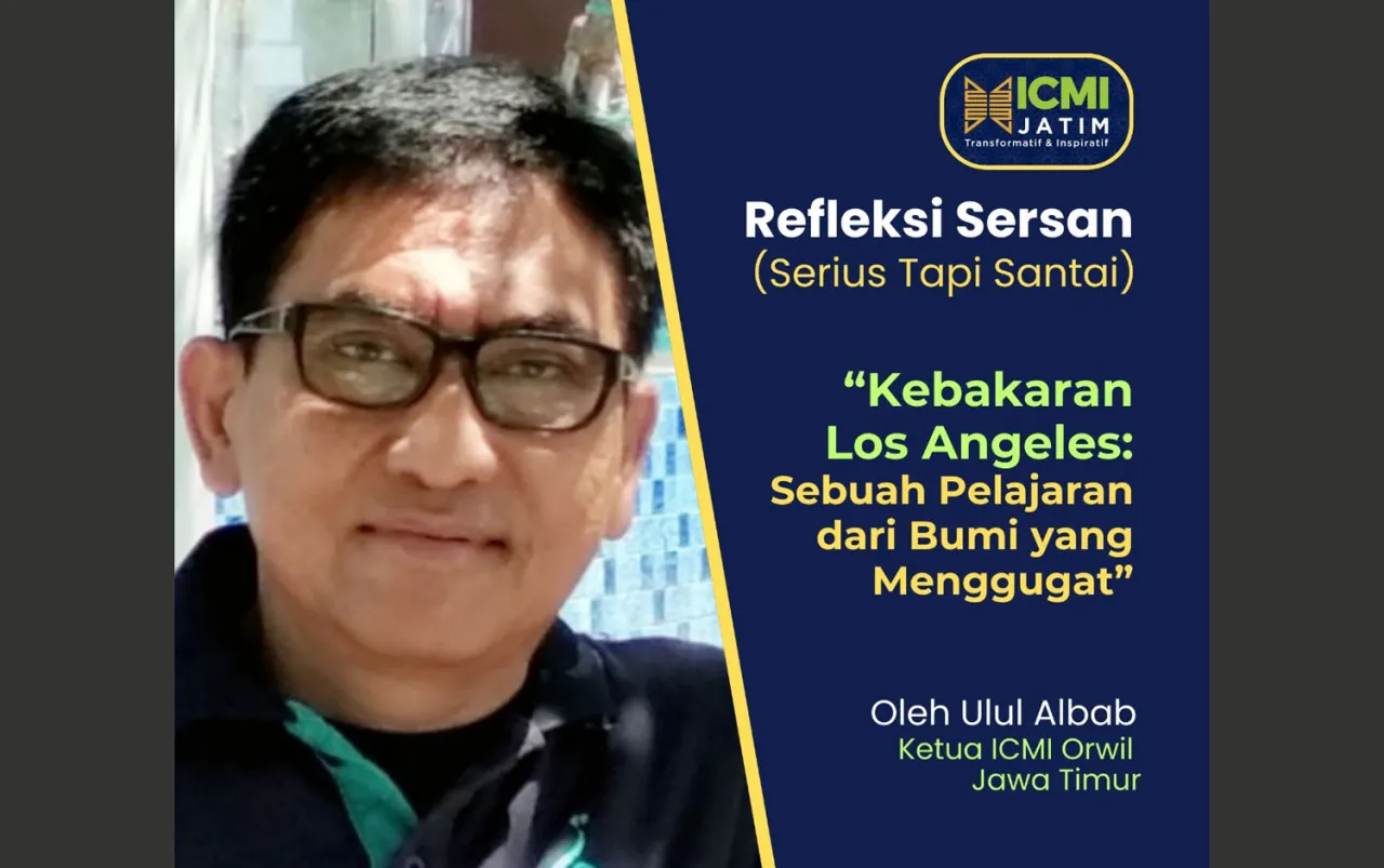 Refleksi Kebakaran Los Angeles, Sebuah Pelajaran dari Bumi yang Menggugat