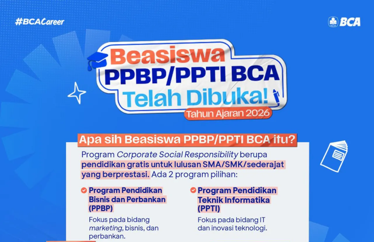 Kesempatan Terakhir! Raih Beasiswa PPBP dan PPTI BCA untuk Pendidikan Gratis