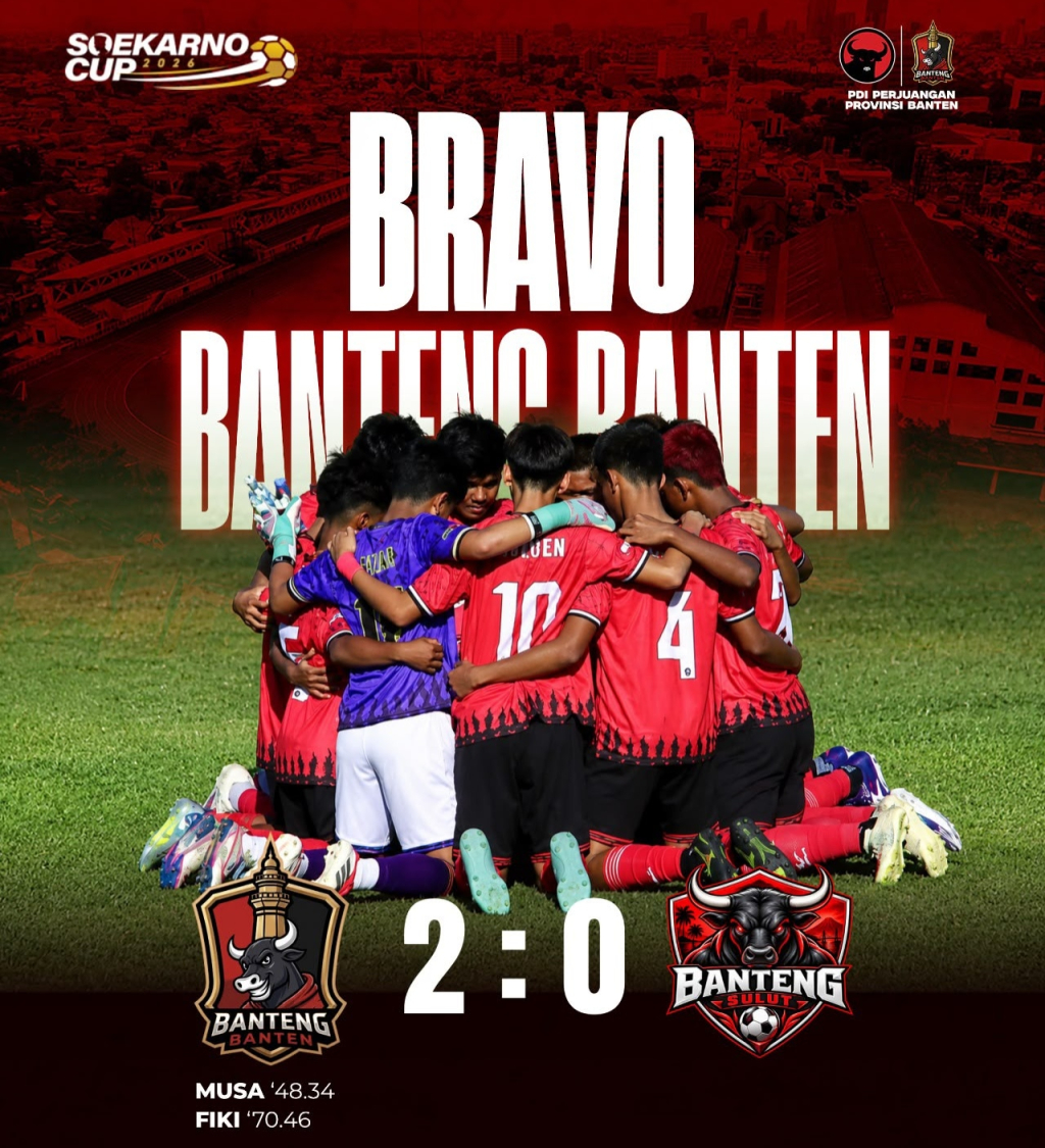 Excellent ! Banteng Banten Bungkam Banteng Sulut 2-0 di Soekarno Cup 2026